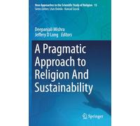 A Pragmatic Approach to Religion And Sustainability