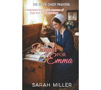 A Prayer for Emma: A Heartwarming Amish Romance of Trust and New Beginnings