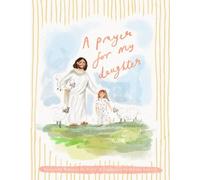 A Prayer for My Daughter