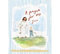A Prayer for My Son