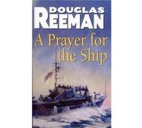 A Prayer For The Ship by Douglas Reeman Inconnu (Auteur)