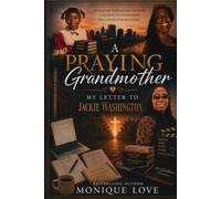 A Praying Grandmother ... My Letter to Jackie Washington