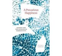 A Precarious Happiness - Peter E. Gordon - The University of Chicago Press - Livre en Anglais - Hardback Peter E. GordonPeter E. Gordon (Auteur)