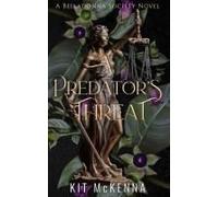 A Predator's Threat - A Second Chance Steamy Romantic Thriller