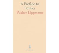 A Preface to Politics