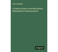 A Prefatory Essay to the New Science: Mathematical Commensuration