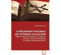 A Preliminary Research On Textbook Evaluation: How To Make The Iranian Secondary School's English Language Textbooks Communicative?