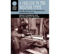 A Prelude to the Welfare State, Nber Series on Long-Term Factors in Economic Development Price Van Meter Fishback, Shawn Everett Kantor (Auteur)