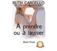 À prendre ou à laisser (Les Barrington milliardaires, tome 3)