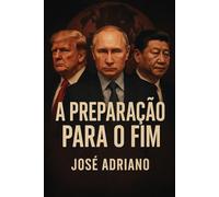 A Preparação para o Fim