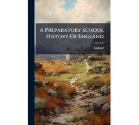 A Preparatory School History Of England