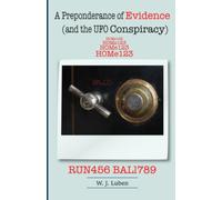 A Preponderance of Evidence: (and the UFO Conspiracy)