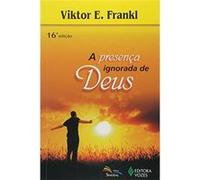 A Presença Ignorada De Deus Viktor E Frankl (Auteur)