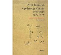 A Présent Je N'ai Pas