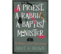 A Priest, A Rabbi, and A Baptist Minister: The Murders at Saint Charles Seminary