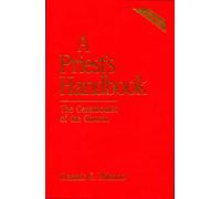 A Priest's Handbook: The Ceremonies of the Church
