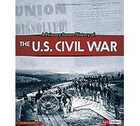 A Primary Source History Of The Us Civil War