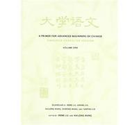 A Primer For Advanced Beginners Of Chinese Lening Liu, Yanping Xie, Zhirong Wang (Auteur)