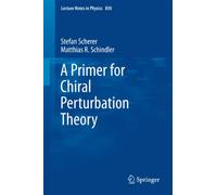 A Primer for Chiral Perturbation Theory