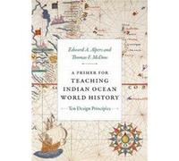 A Primer for Teaching Indian Ocean World History: Ten Design Principles
