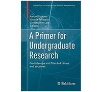 A Primer For Undergraduate Research