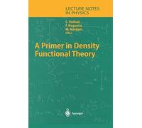 A Primer In Density Functional Theory