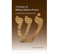 Initiation à la poésie hébraïque biblique – Guide essentiel de lecture et d'analyse