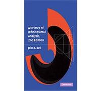 A Primer of Infinitesimal Analysis John L. Bell (Auteur)