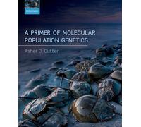 A Primer of Molecular Population Genetics – Oxford University Press