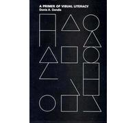 A Primer of Visual Literacy