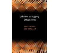 A Primer on Mapping Class Groups