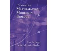 A Primer On Mathematical Models In Biology