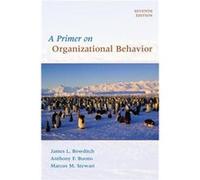 A Primer on Organizational Behavior by Marcus M. Stewart Paperback Book Anthony F. Buono, James L. Bowditch, Marcus M. Stewart (Auteur)