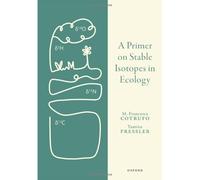 A Primer On Stable Isotopes In Ecology