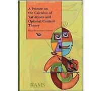 A Primer on the Calculus of Variations and Optimal Control Theory, Student Mathematical Library Mike Mesterton-gibbons (Auteur)