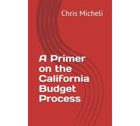 A Primer on the California Budget Process