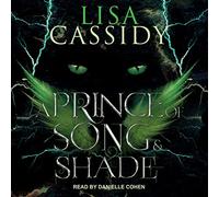 A Prince of Song and Shade