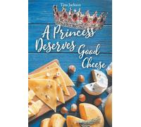 A Princess Deserves Good Cheese: Giving and Tithing to get the 100 fold return