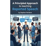 A Principled Approach to Teaching Reported Speech