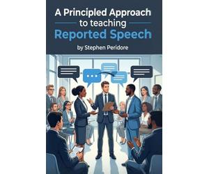 A Principled Approach to Teaching Reported Speech