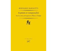 A priori et temporalité Bernard Barsotti (Auteur)