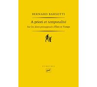 A priori et temporalité Bernard Barsotti (Auteur)