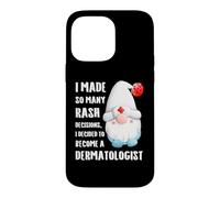 A Pris Tellement de décisions éruptives décidé de Devenir dermatologue Coque pour iPhone 14 Pro Max