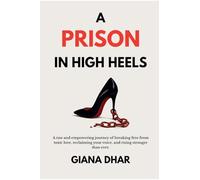 A Prison In High Heels