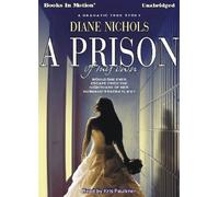 A Prison of My Own de Diane Nichols de Books in Motion.COM [Import]