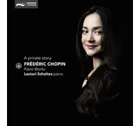 A PRIVATE STORY - FREDERIC CHOPIN PIANO WORKS - SCHOLTES,LESTARI CD NEUF