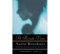 A Private View, Vintage Contemporaries Series Anita Brookner (Auteur)