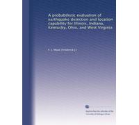 A probabilistic evaluation of earthquake detection and location capability for Illinois, Indiana, Kentucky, Ohio, and West Virginia