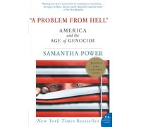 A Problem from Hell: America and the Age of Genocide
