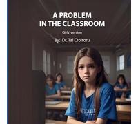 A Problem In the Classroom - Girls’ Version: How to Respond to a Gender-Confused Child at School